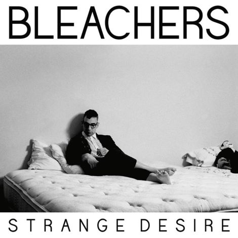Bleachers-Strange-Desire